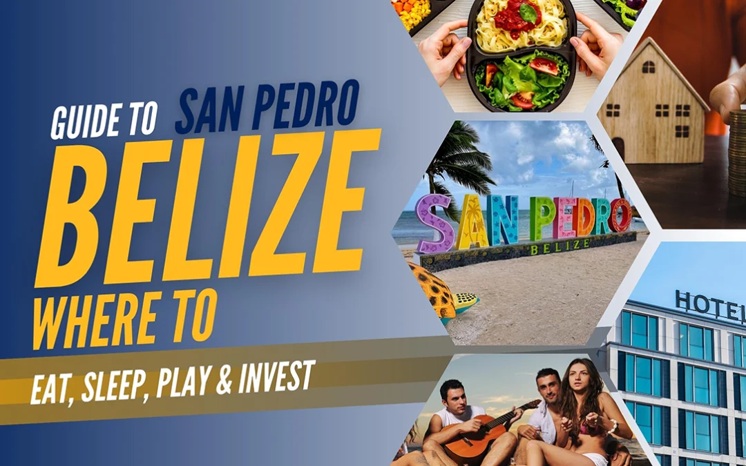 Guide To San Pedro, Ambergris Caye, Belize